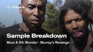 Sample Breakdown: Murs &amp; 9th Wonder - Murray's Revenge