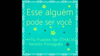 Wyroni - Esse Alguém Pode Ser Você (Tu Puedes Ser - Thalia)