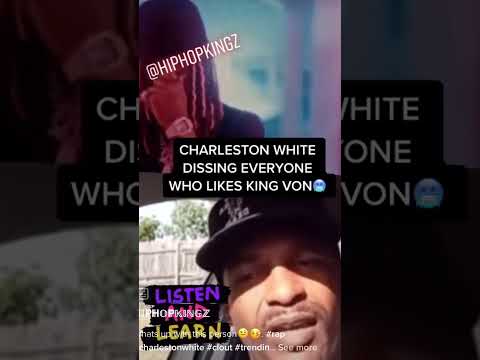 Charleston White Disses Everyone Who Likes King Von 🥶🤒🤒#kingvon #ripkingvon