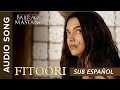 Fitoori (Sub español) | Shreyas Puranik, Geetikka Manjrekar, Vaishali Mhade, MÁS | Bajirao Mastani
