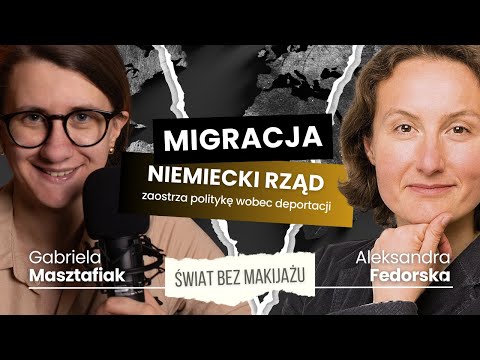 ŚWIAT BEZ MAKIJAŻU #16: Niemcy zaostrzają politykę migracyjną.Paryż bez Macrona nową stolicą Europy?