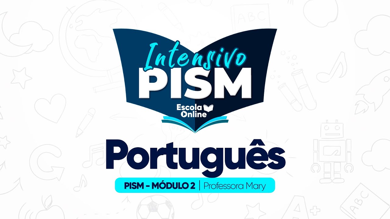Português - Preparatório PISM 2025 - MÓDULO I INTENSIVO - Aula 01