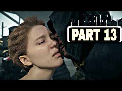 Death Stranding Gameplay Walkthrough Part 13 [ Recorded in 1080p HD 60 FPS ] No Commentary