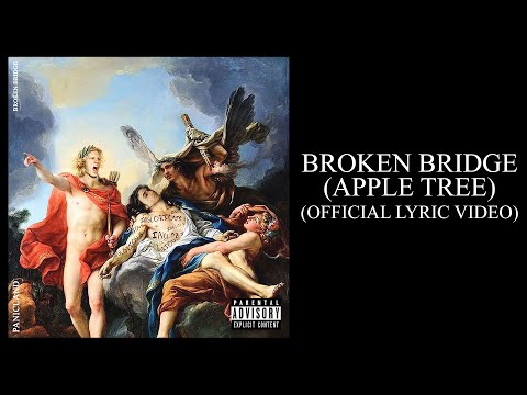 Panicland - BROKEN BRIDGE (APPLE TREE) (Official Lyric Video)