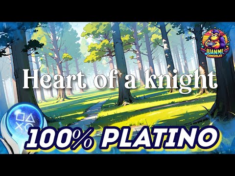 Heart of a Knight - Full Walkthrough & Trophy Guide