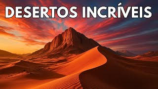 Os 15 Desertos Mais Surreais e Inexplorados do Mundo Que Você Precisa Conhecer Antes de Morrer