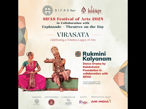SIFAS Festival of Arts 2024 - Rukmini Kalyanam