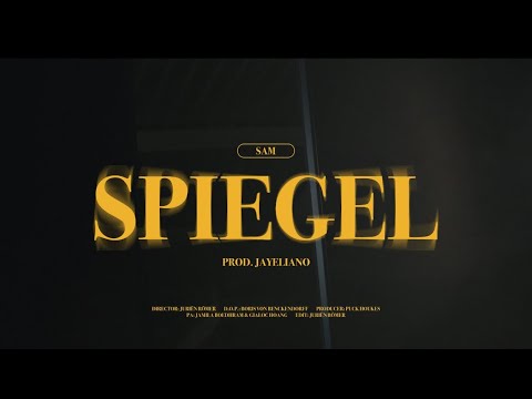 Sam - Spiegel (prod.JayEliano)