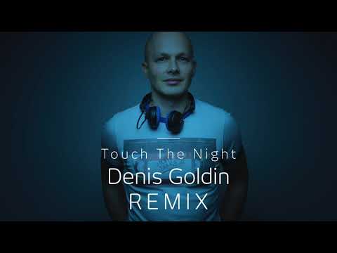 RICH-MOND feat. Victoria Richard: Touch The Night – Denis Goldin Remix (Official Audio)