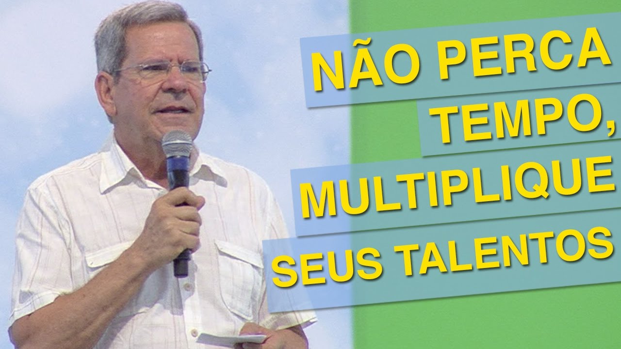 Não perca tempo, multiplique seus talentos - Felipe Aquino (31/12/16)