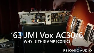 Video thumbnail for '63 JMI Vox AC30/6 | Why Is This Amp Iconic? by Psionic Audio