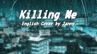 Download lagu iKON KILLING ME English Cover by JANNY... mp3