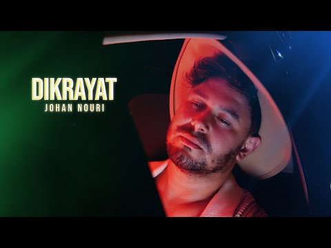 Johan Nouri - Dikrayat (Official Music Video) | 2025