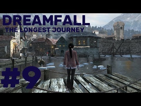 Dreamfall: The Longest Journey Walkthrough part 9