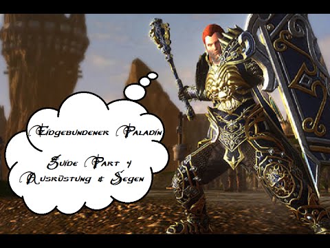 Neverwinter Eidgebundener Paladin [Guide Part 4/ German]