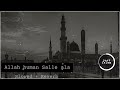 Allah Humma Sallay Ala Sayyidina Wa Maulana Muhammadin Allah Humma Sallay Ala Sayyidina Lyrics