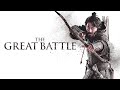 THE GREAT BATTLE | Official Trailer