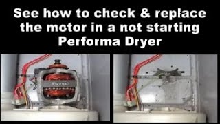 Performa Dryer Not Starting - How to Check the Motor