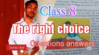 The right choice questions answers class 8