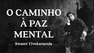 Swami Vivekananda - O Caminho à Paz Mental