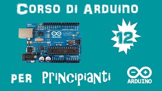 Arduino Tutorial ITA #12: Ultrasuoni per misurare