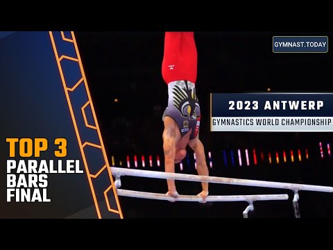 Top 3 in Men's Parallel Bars Final - 2023 Antwerp Gymnastics World Championship