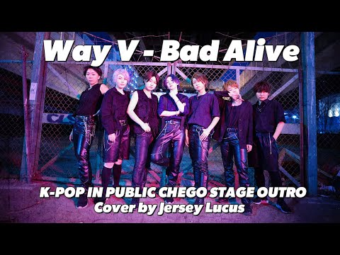 【KPOP IN PUBLIC】WayV 威神V 'Bad Alive Dance Cover by Jersey Lucus Chego Stage Outro K-POP FULL DANCE