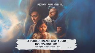 MEDITAÇÃO DO PÔR DO SOL | 02.10.2026