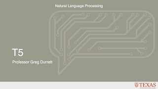 T5 (Natural Language Processing at UT Austin)