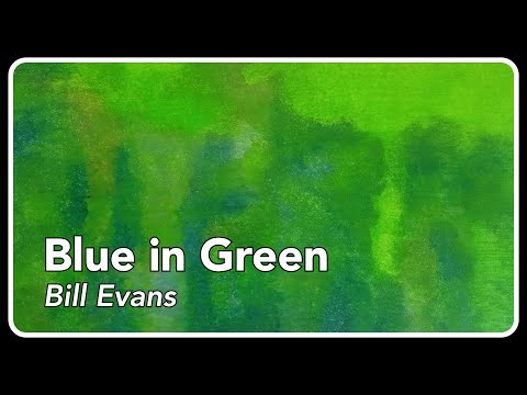 "Blue in Green" by Bill Evans and Miles Davis | Kaëlig Red