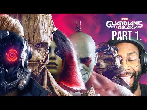 I AM STARLORD - Guardians of the FREAKING Galaxy LIVE PLAYTHROUGH PT.1