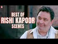Best Of Rishi Kapoor Scenes Jab Tak Hai Jaan Fanaa Hum Tum