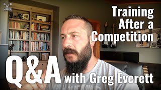 Training After Weightlifting Competition - Q&A with Greg Everett
