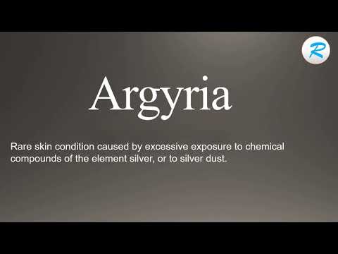 How to pronounce Argyria