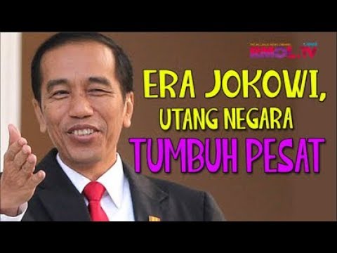 Era Jokowi, Utang Negara Tumbuh Pesat