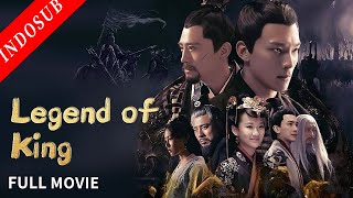 【INDO SUB】Legend of King  Film Wuxia/ Action C