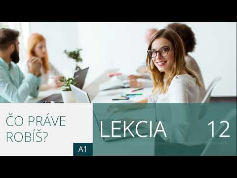 Lekcia 12.  Čo práve robíš? | Angličtina pre úplných začiatočníkov