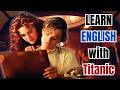 Learn English With Titanic Movie Hollywood Part 3 English Speaking Practice Tpoint English