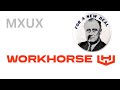 Workhorse Becoming A Unicorn Secret Deal Pending WKHS Mxux