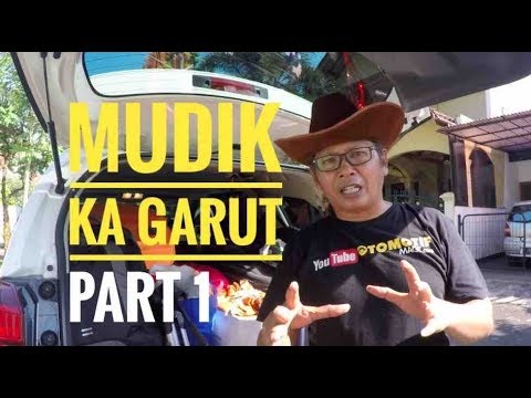 Ke Garut Pakai SUV Baru (Part 1) | Mudik 2018