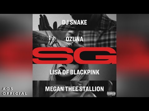 DJ Snake, Ozuna, Megan Thee Stallion & LISA of BLACKPINK - SG (Explicit)