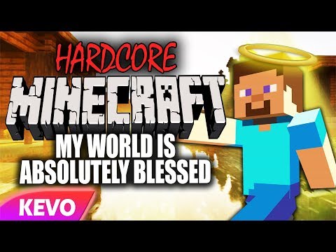 My Minecraft Hardcore world is absolutely blessed