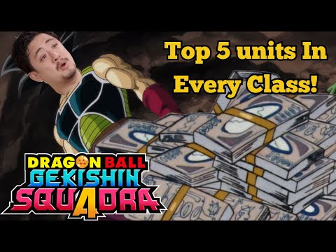 TOP 5 Unit In Every Class The Bardock Update! | DRAGON BALL GEKISHIN SQUADRA