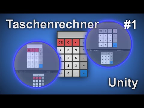 Unity: Wie programmiert man einen Taschenrechner | Tutorial | #1