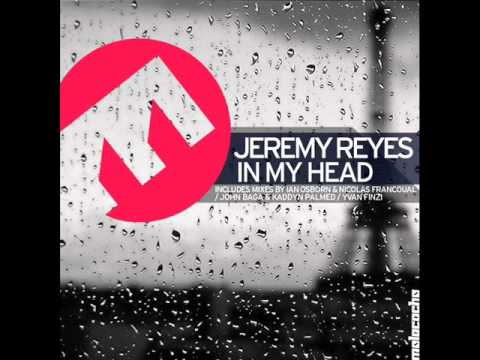 Jeremy Reyes - In My Head (Original Mix)