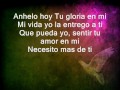 Necesito mas de ti