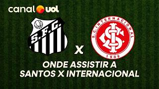 SANTOS X INTERNACIONAL: ONDE ASSISTIR À TRANSMISSÃO AO VIVO DO JOGO E HORÁRIO PELO BRASILEIRÃO