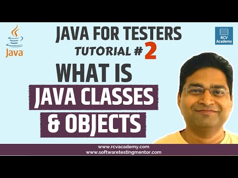 Java for Testers 2 What is Java Classes and Objects