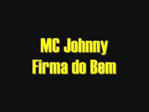 MC Johnny do Santa - Firma do Bem - 2013