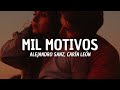 Alejandro Sanz, Carín León - Mil motivos (Letra)